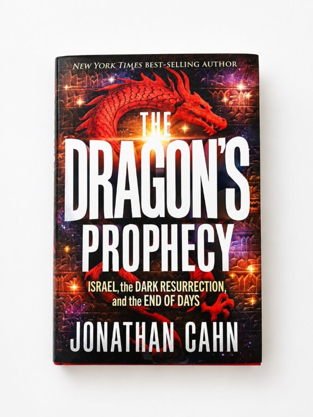 Dragon's Prophecy: Israel, the Dark Resurrection, and the End of Days by J. Cahn